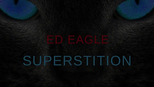 003 Ed Eagle - Superstition